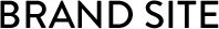BRAND SITE